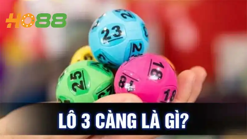 Khái niệm lô 3 càng là gì khi chơi xổ số?