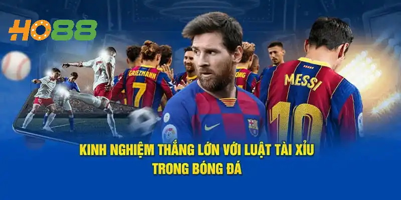 Kinh nghiệm đặt cược tài xỉu 2-2.5 về bờ an toàn
