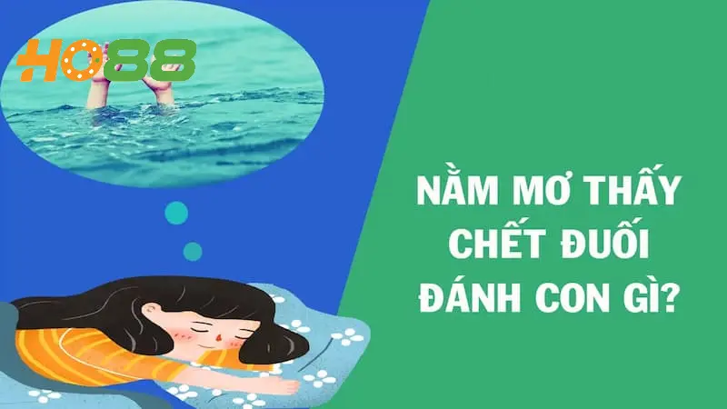 Giải mã một số giấc mơ thấy cứu người đuối nước đánh con gì