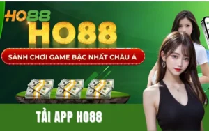 Tải Ho88 - Ứng dụng giải trí đẳng cấp mới nhất